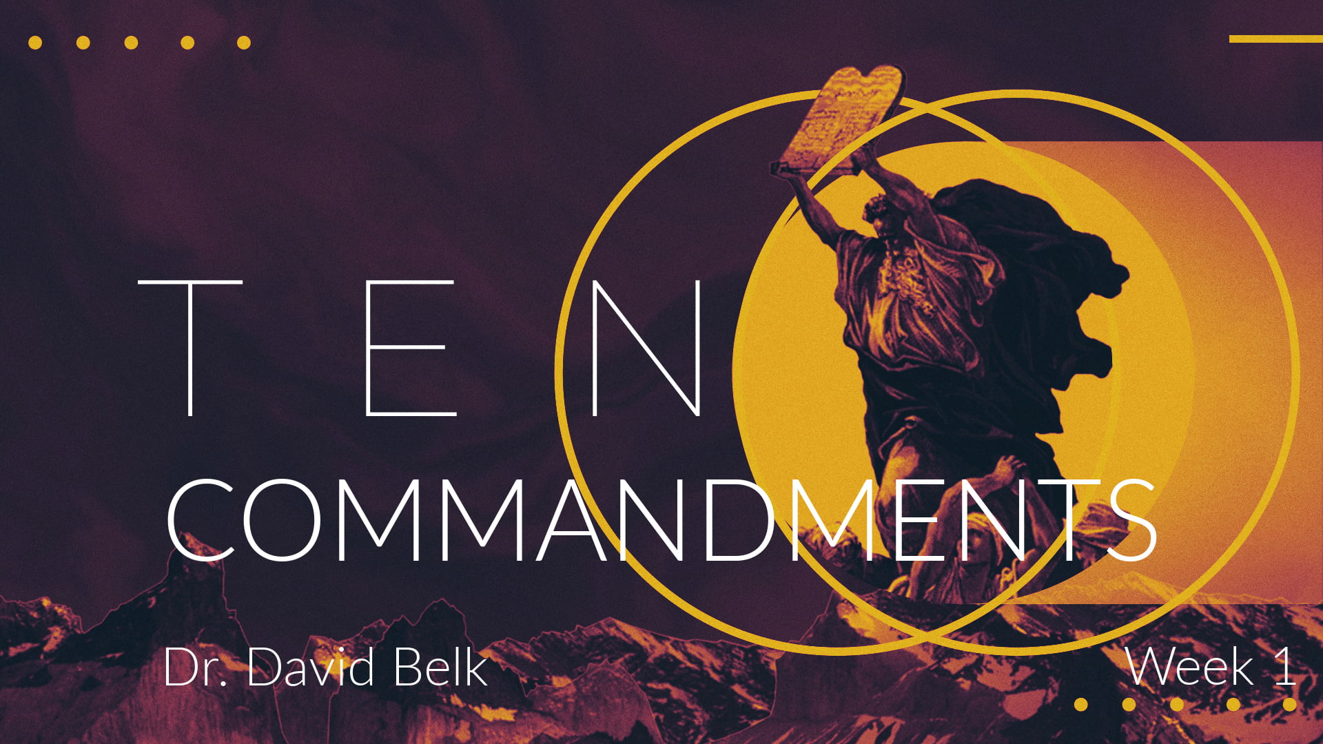 10 Commandments – Week 1