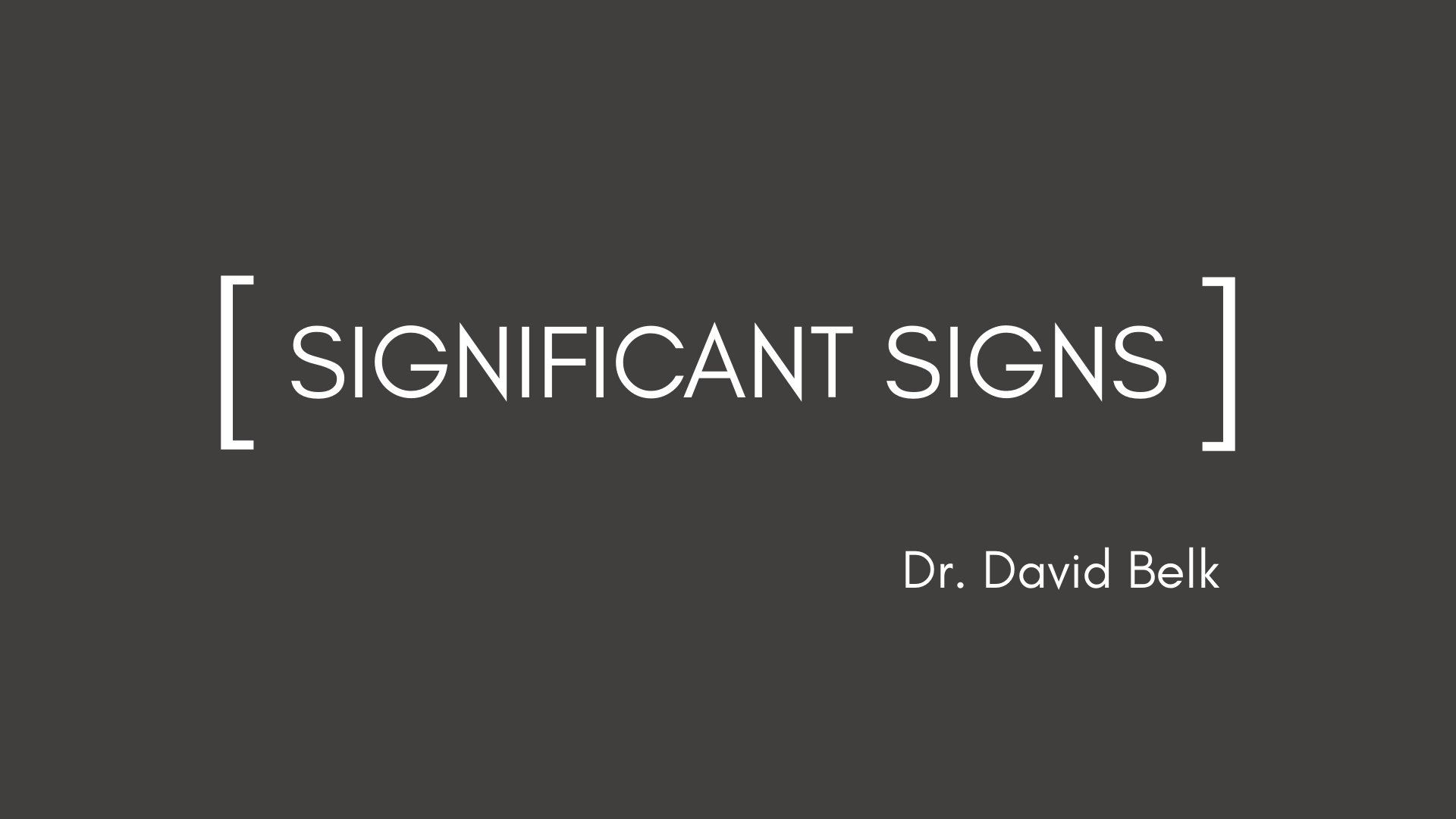 Significant Signs